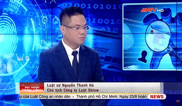 Luật sư Nguyễn Thanh Hà SChủ tịch SBLaw Hành lang pháp lý về bảo vệ dữ liệu cá nhân