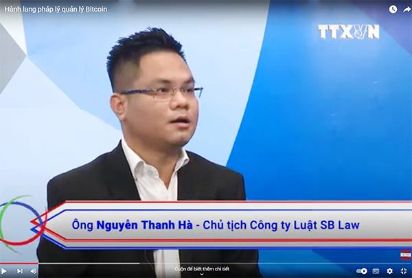 Luật sư Nguyễn Thanh Hà phân tích hành lang pháp lý quản lý Bitcoin